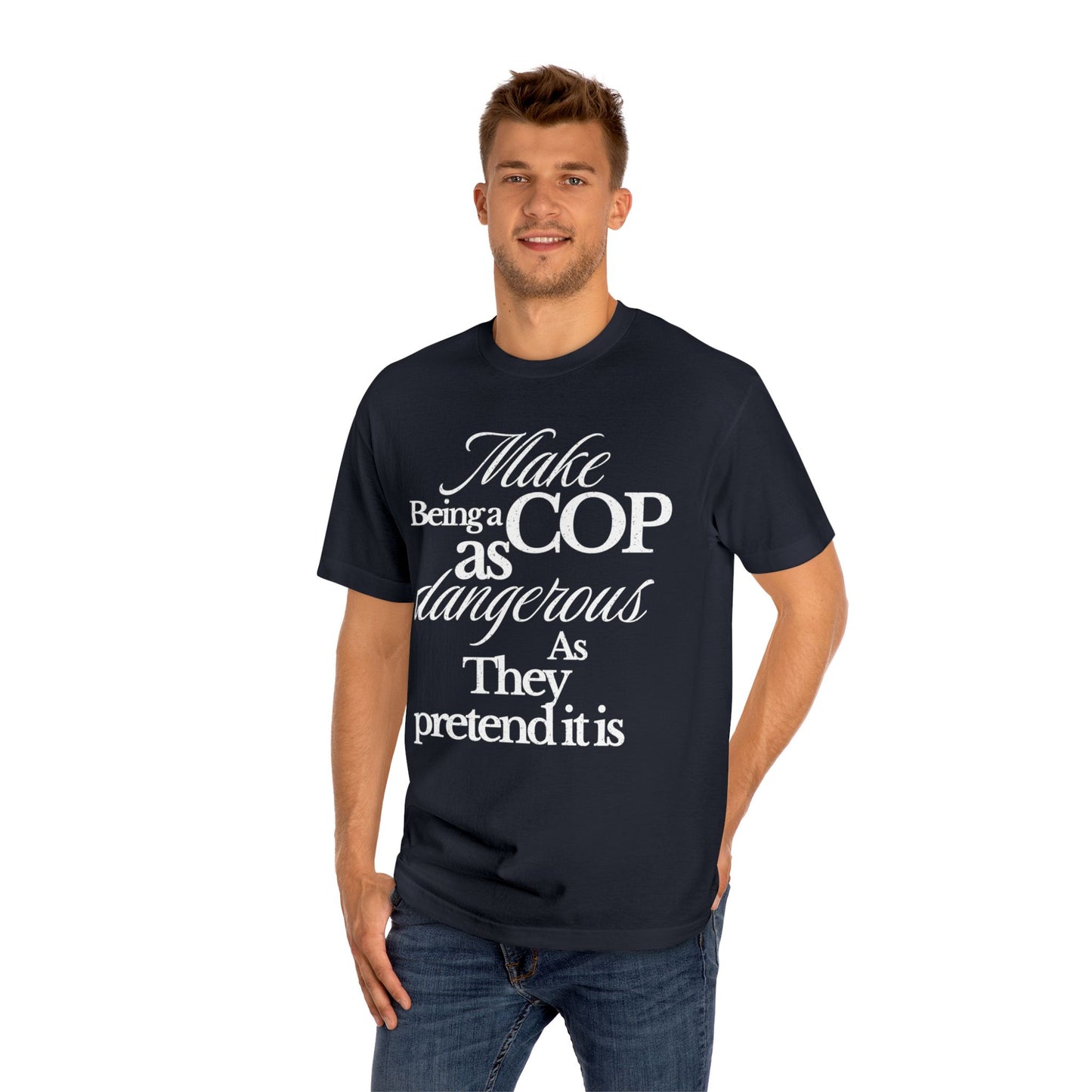 Cop Humor Unisex Classic Tee, Funny Police Shirt, Gift for Officers, Law Enforcement Apparel, Casual Wear, Great for Cop Events