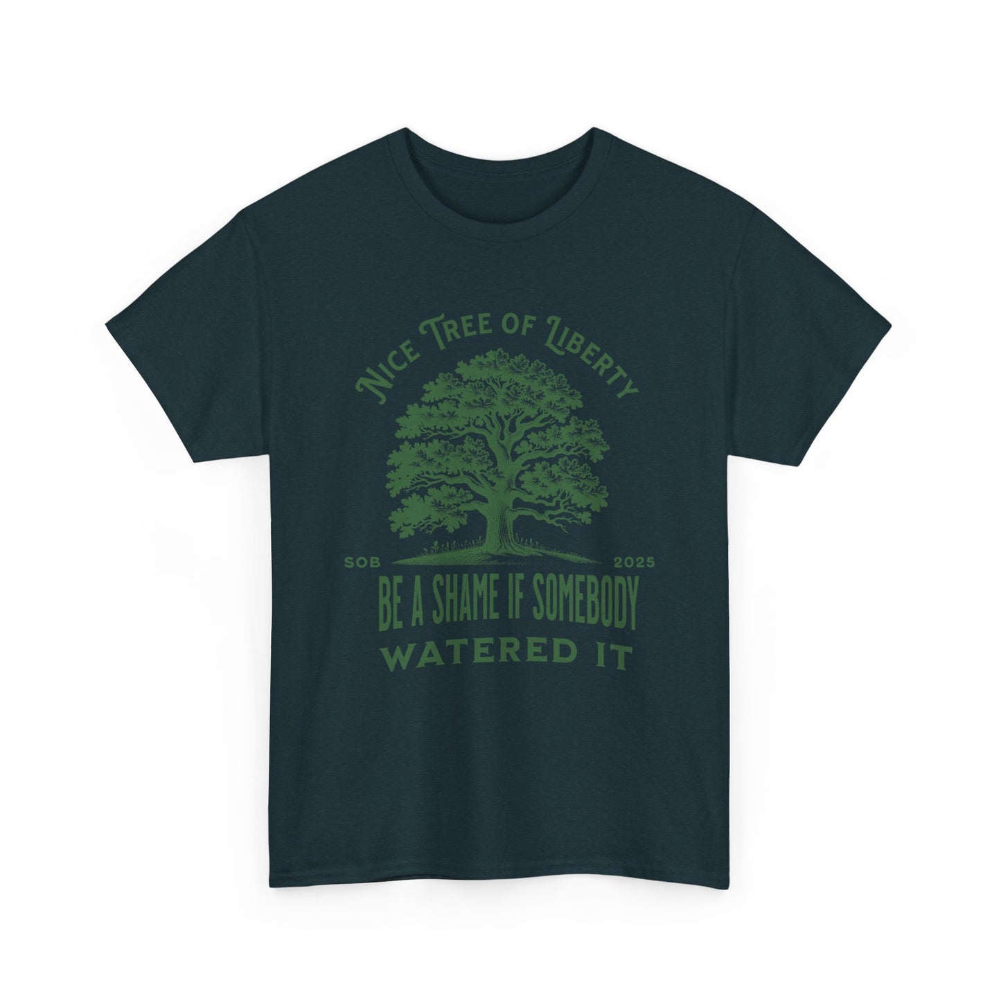 Tree of Liberty | Unisex Heavy Cotton Tee | witty t shirt referencing Tree Of Liberty Quote
