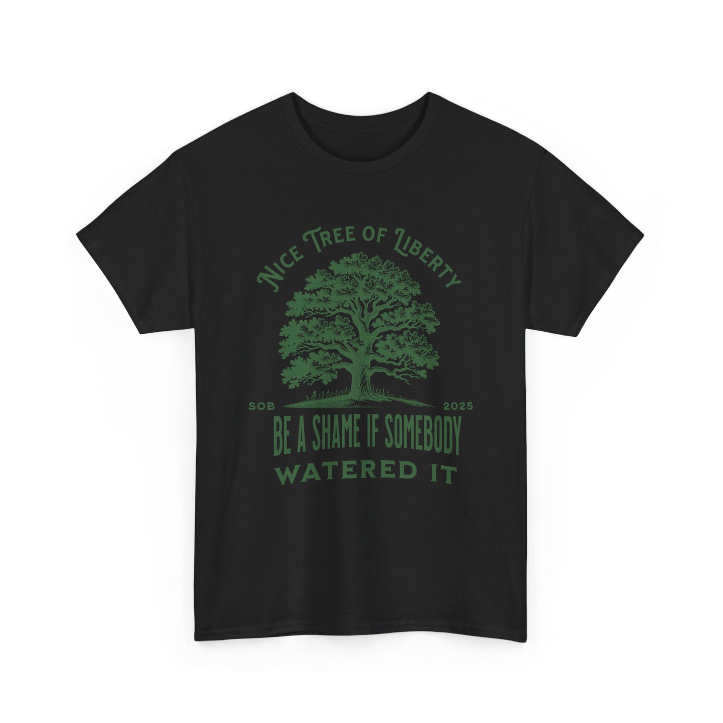 Tree of Liberty | Unisex Heavy Cotton Tee | witty t shirt referencing Tree Of Liberty Quote
