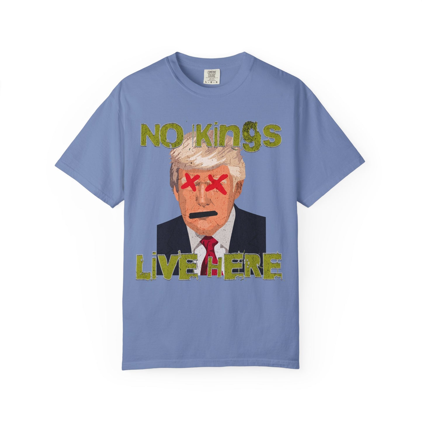 No Kings Live Here T-shirt, Funny Graphic Tee, Unisex Casual Wear, Political Statement Shirt, Gift for Activists