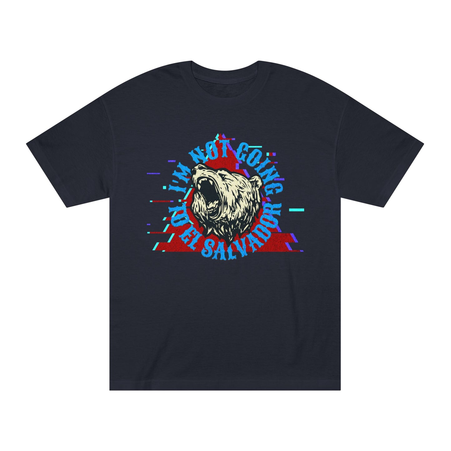 Retro Bear Graphic Tee - I'm Not Going to El Salvador Unisex Classic Tee, Casual Wear, Gifts for Him, Summer Style, Vintage Vibe